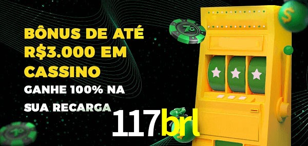 117brl melhor bônus de depósito